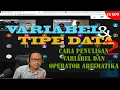 FA EDU Variabel dan Tipe Data Penulisan Variabel dan Operator Aritmatika Bag 2