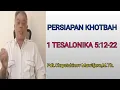 Download Lagu PERSIAPAN KHOTBAH | 1 TESALONIKA 5:12-22 | Pdt.Chrystshinov Mawitjere,M.Th.