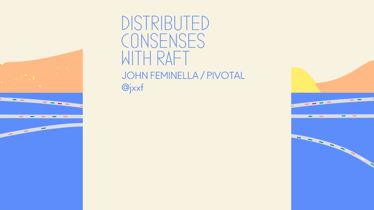 Distributed Consensus with Raft - CodeConf 2016