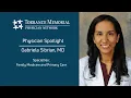 Physician Spotlight Gabriela Sibrian MD