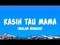 Lagu Kasih Tau Mama (Malam Minggu) - Rombongan Bodonk Koplo (Lyrics)