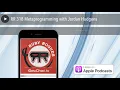 RR 318 Metaprogramming with Jordan Hudgens