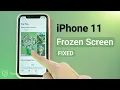 How to Fix iPhone 11 Screen Not Responding to Touch Fix iPhone Frozen Screen 2024