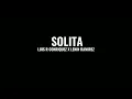 Solita - Luis R Conriquez X Lenin Ramirez