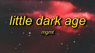 Download MGMT - Little Dark Age (TikTok Remix) Lyrics | policemen swear to god loves seeping from the guns MP3
