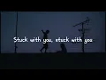 Lagu Stuck With You | Ariana Grande ft. Justin Bieber - Cover from CapCut and I Got It | Thuy Song Lyrics