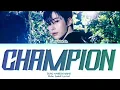 Download Lagu SUNG HANBIN ‘Champion’ (Prod. THE HUB) Lyrics  [ Color Coded Lyrics | Han/Rom/Eng ]