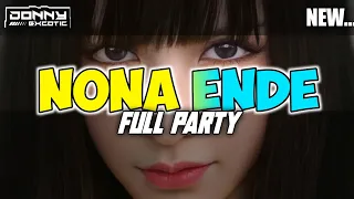 Download ™NONA ENDE🌴Lagu Party Full Bass 2023(Donny Excotic) MP3