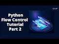 Flow Control Tutorial Part 2 in Python Programming Training Craw Security