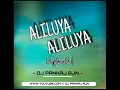 Download Lagu ALILUYA ALILUYA CGRMX IN DJ PANKAJ RJN DJ SAGAR CG DJ SONG