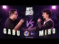 Gabu VS Miro MIC DROP EP 3 Season 1