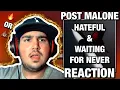 THESE BEATS WERE CRAZY POST MALONE - HATEFUL WAITING FOR NEVER REACTION