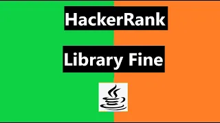 Library Fine Hackerrank Solution - java Hackerrank Algorithm