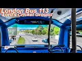 London Bus Rides Route 113 Marble Arch Station To Edgware Station