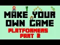 Make Your Own Platformer Game - Part 2