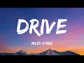 Download Lagu Miley Cyrus - Drive (Lyrics)