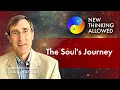 The Soul's Journey with Doug Marman (4K Reboot)