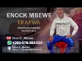 Download Lagu Enock mbewe isungile inkama 2022