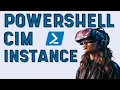 Mastering PowerShell Unraveling Secrets of CIM Instances