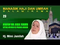 Mimi Jamilah - Arafah Wa Jabal Rahma Manasik Haji Dalam Irama Part 23