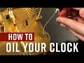 How To oil your Mechanical Clock movement - INTERMEDIATE LEVEL