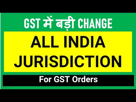 Download MP3 BIG GST CHANGE i NEW NOTIFICATION ISSUED I ALL INDIA JURISDICTION for ORDERS I CA Satbir Singh