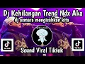 Download Lagu DJ KEHILANGAN FIRMAN TREND NDX AKA DJ ASMARA MENGISAHKAN KITA SOUND VIRAL TIKTOK TERBARU NIE 🎧 ‼️