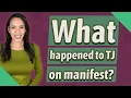 What happened to TJ on manifest