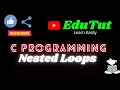 Nested Loops C For Beginners EduTut Learn Easily in Tamil