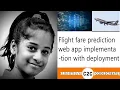 Flight fare prediction web app implementation with deployment - python for data science ML likhi