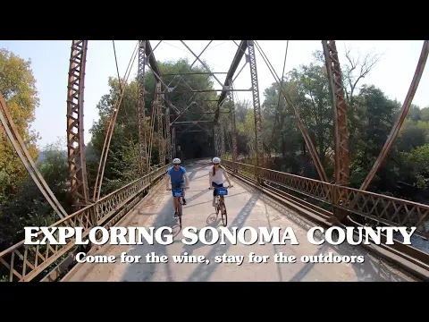 Exploring Sonoma County: Come for the wine, stay for the outdoors - YouTube thumbnail