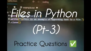 Files in PYTHON Pt-3 Explore multiple practical examples here
