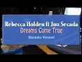 Download Lagu Rebecca Holden ft Jon Secada  - Dreams Come True (INSTRUMENTAL KARAOKE VERSION)