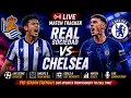 Chelsea vs Real Sociedad LIVE Match Tracker Pre-Season Friendly Live Score Goals Updates