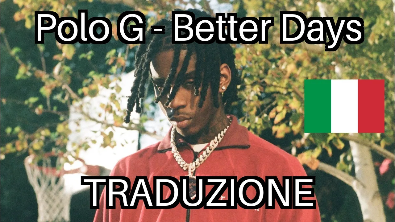 Polo G - Better Days | Traduzione italiana 🇮🇹