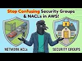 Stop Confusing Security Groups NACLs in AWS Full Configuration Demo