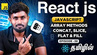 React Js Series for Beginners 38 Array Methods - Concat Slice Flat Fill in Javascript
