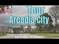 Arcadia city tour - Los Angeles County California