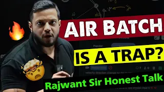 air batch rank is a trap serious aspirants iit jee rajwant sir motivation physicswallah