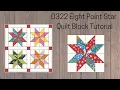 0322 Eight Point Star Quilt Block Tutorial Block of the Day 2023 AccuQuilt