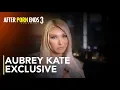 AUBREY KATE After Porn Ends 3 2019 Documentary