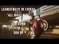 Leaned Back in Chiraq 2022 - All Night Ride