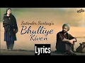 Download Lagu Bhulliye Kiven Lyrics | Satinder Sartaaj | Shayar Movie Song | Latest Punjabi Song 2023