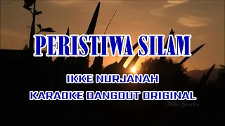 Download PERISTIWA SILAM IKKE NURJANAH KARAOKE ORIGINAL DANGDUT MP3