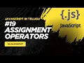 JavaScript Assignment Operators JavaScript in Telugu