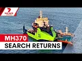 Lagu New search launched for missing flight MH370 | 7NEWS