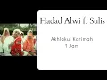 Download Lagu Hadad Alwi ft Sulis Akhlakul Karimah 1 jam Hours