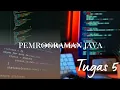 TUGAS 5 - PEMROGRAMAN JAVA