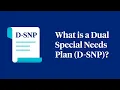 What Are Dual Special Needs Plans D-SNP
