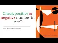 Java program to check whether a number is positive or negative